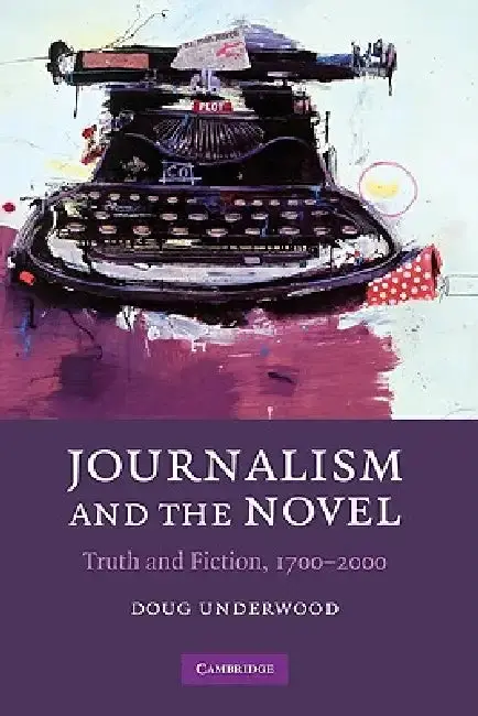 Cover of Journalism and the Novel