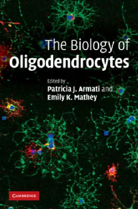 Cover of The Biology of Oligodendrocytes