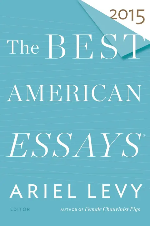 Cover of The Best American Essays 2015