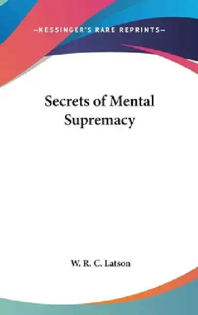 Cover of Secrets of Mental Supremacy
