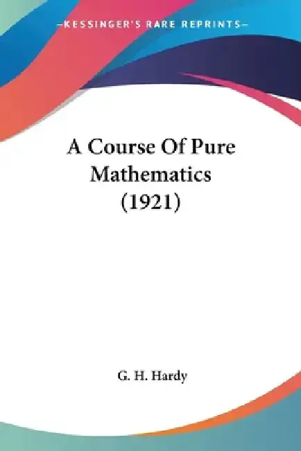 Cover of A Course Of Pure Mathematics (1921)
