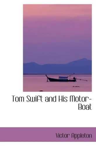 Cover of Tom Swift and His Motor-Boat