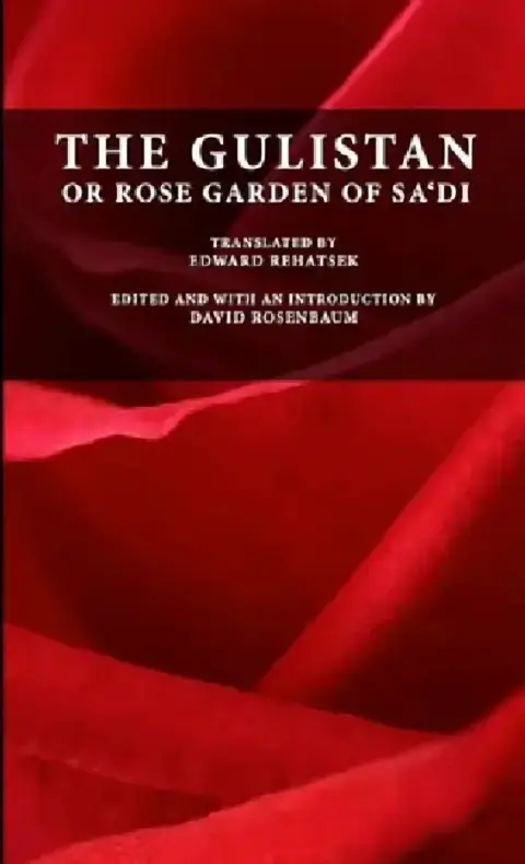 Cover of The Gulistan or Rose Garden of Sa'di