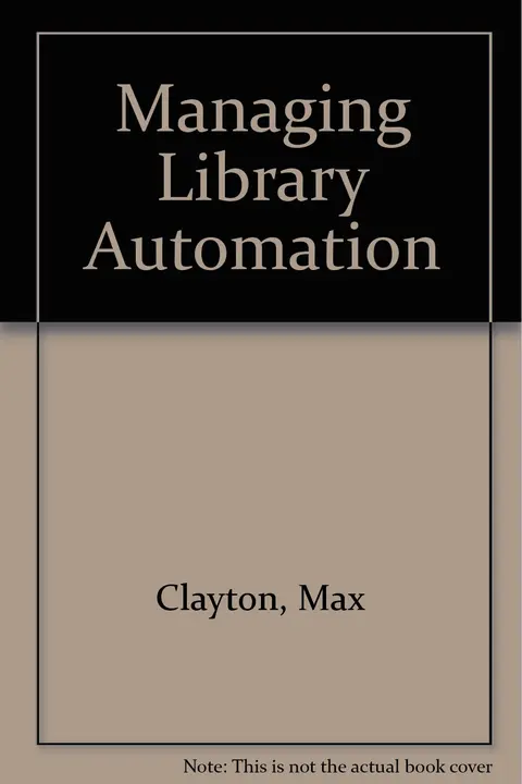 Cover of Managing Library Automation