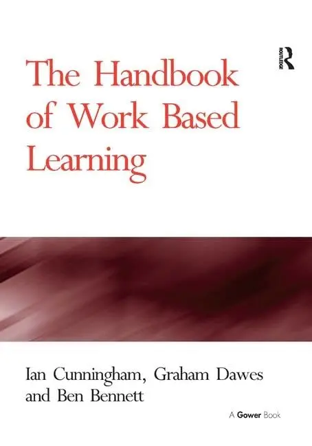 Cover of The Handbook of Work Based Learning