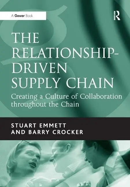 Cover of The Relationship-Driven Supply Chain