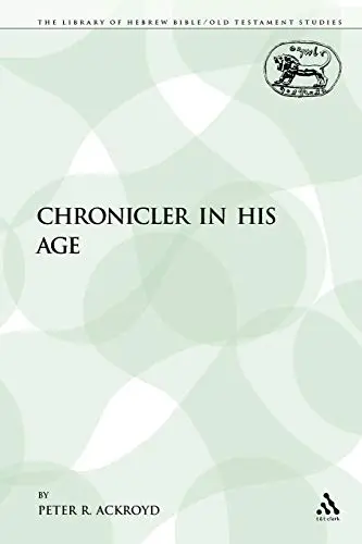 Cover of Chronicler in His Age