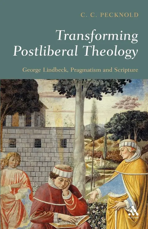 Cover of Transforming Postliberal Theology