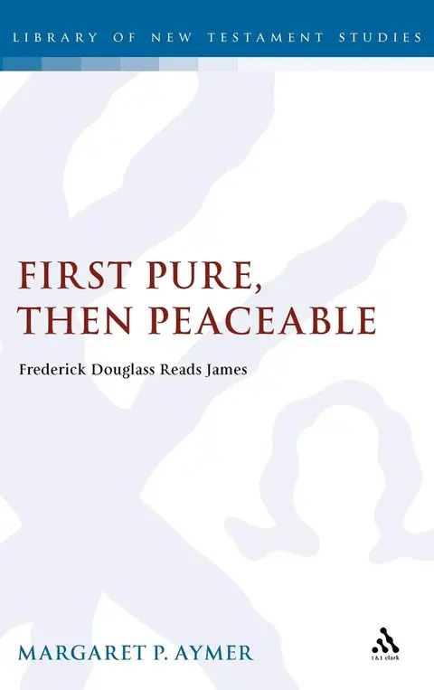 Cover of First Pure, Then Peaceable