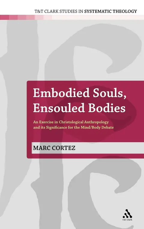 Cover of Embodied Souls, Ensouled Bodies