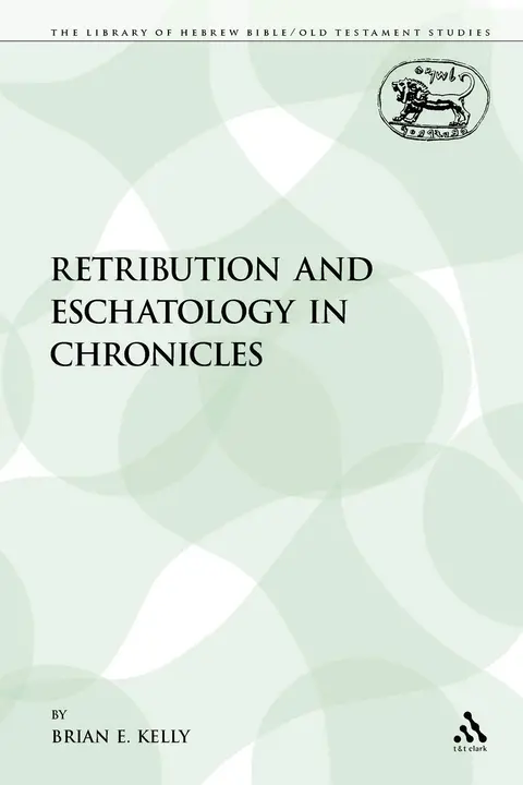 Cover of Retribution and Eschatology in Chronicles