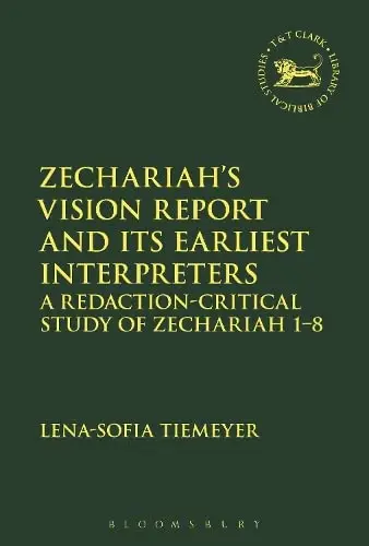 Cover of Zechariah's Vision Report and Its Earliest Interpreters