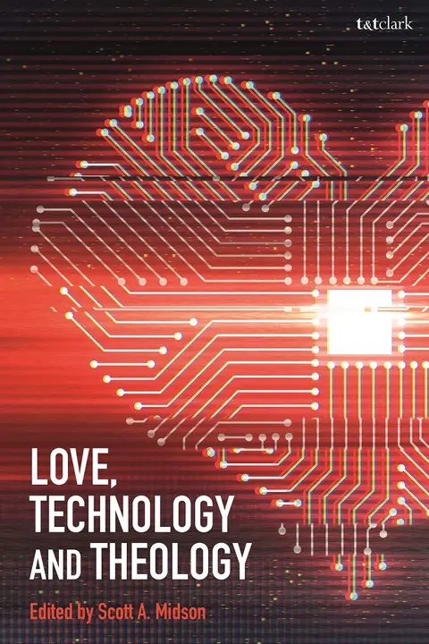 Cover of Love, Technology and Theology