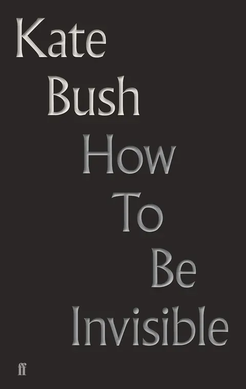 Cover of How to Be Invisible