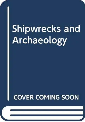 Cover of Shipwrecks and Archaeology