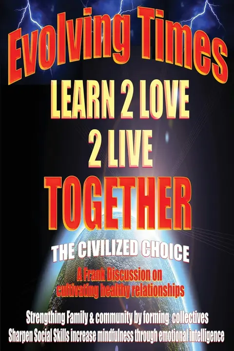 Cover of Evolving Times Learn 2 Love 2 Live Together