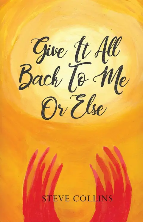 Cover of Give It All Back to Me or Else