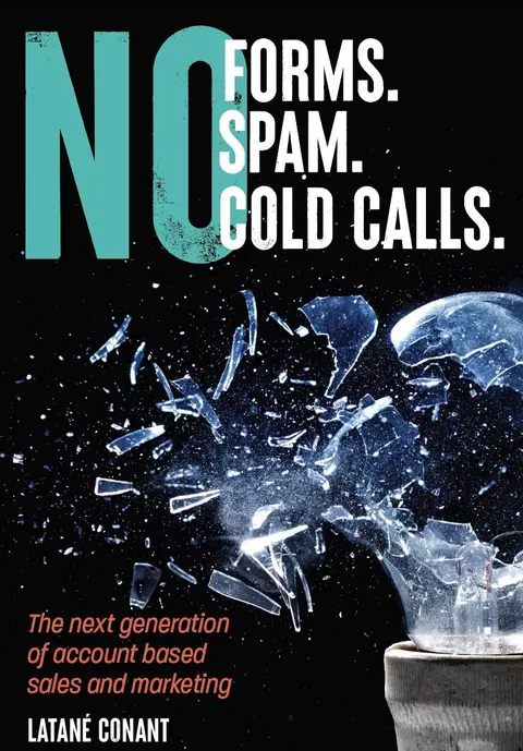 Cover of No Forms. No Spam. No Cold Calls