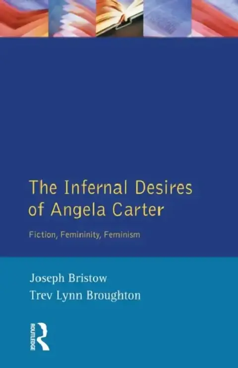 Cover of The Infernal Desires of Angela Carter