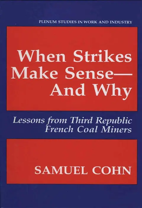 Cover of When Strikes Make Sense—And Why