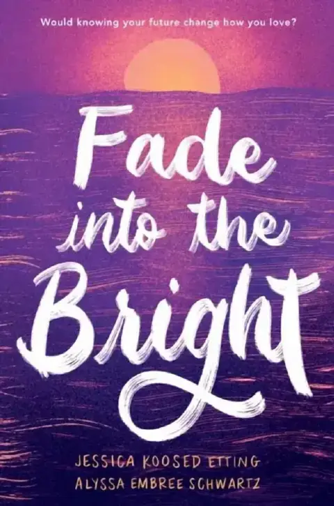 Cover of Fade Into the Bright