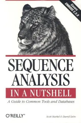 Cover of Sequence Analysis in a Nutshell - A Guide to Common Tools & Databases