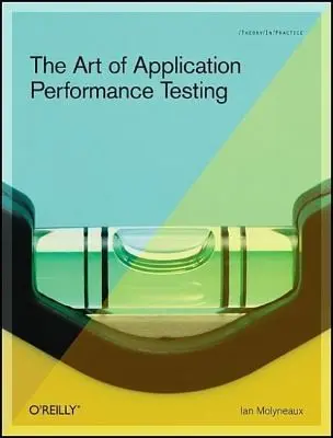 Cover of The Art of Application Performance Testing