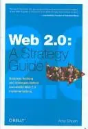 Cover of Web 2.0 A Strategy Guide