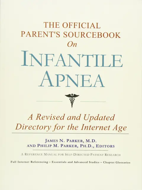 Cover of The Official Patient's Sourcebook on Infantile Apnea