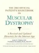 Cover of The 2002 Official Patient's Sourcebook on Muscular Dystrophy