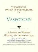 Cover of The Official Patient's Sourcebook on Vasectomy