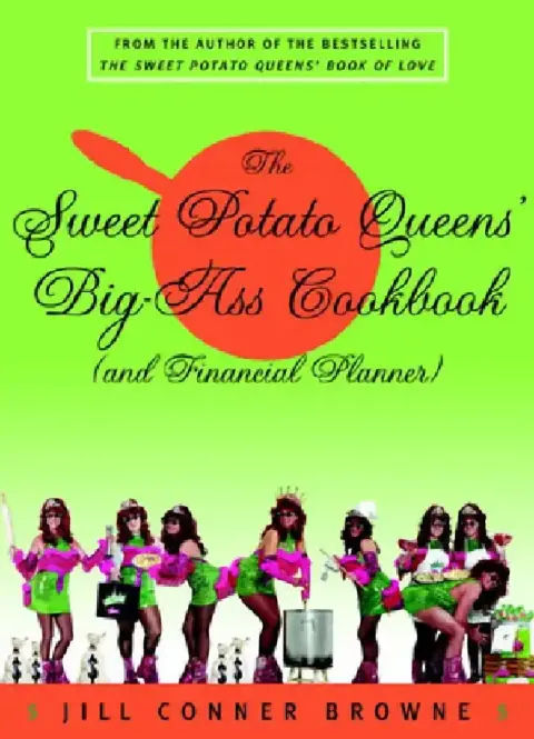 Cover of The Sweet Potato Queens' Big-Ass Cookbook (and Financial Planner)