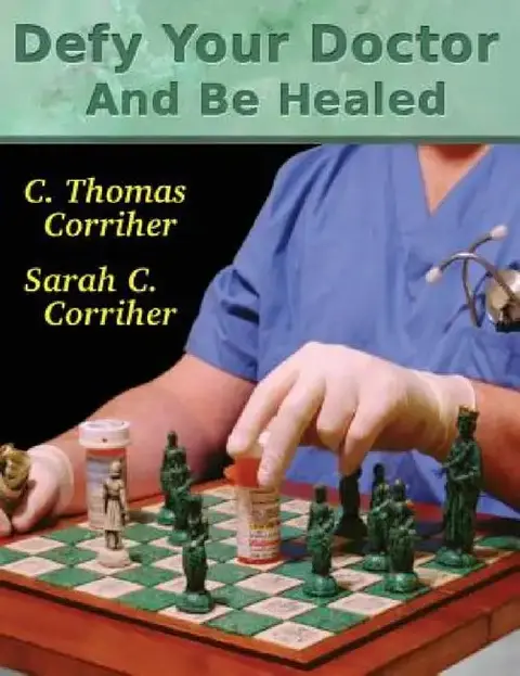 Cover of Defy Your Doctor and Be Healed