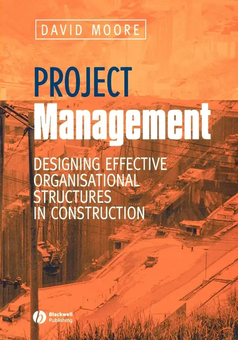 Cover of Project Management - Designing Effective Organisational Structures in Construction