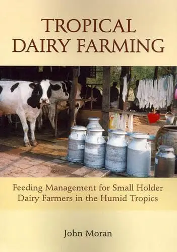 Cover of Tropical Dairy Farming