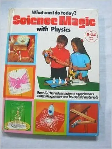 Cover of Science magic with physics