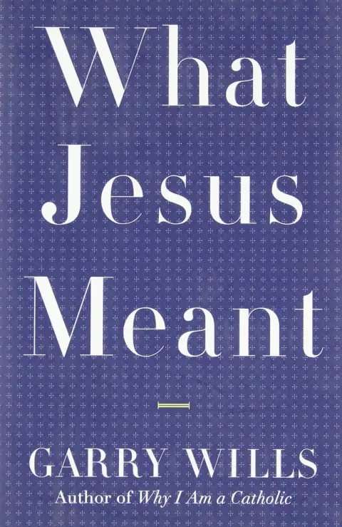 Cover of What Jesus Meant