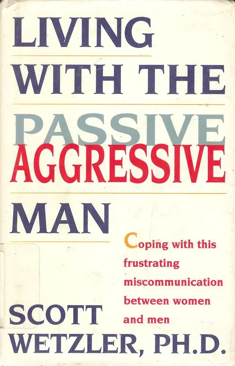 Cover of Living with the Passive Aggressive Man