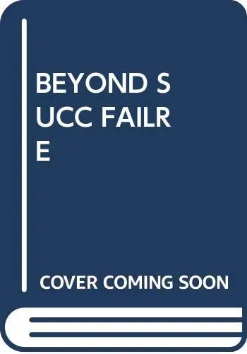 Cover of Beyond Succ Failre