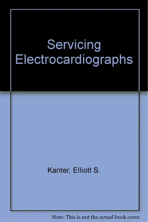 Cover of Servicing Electrocardiographs