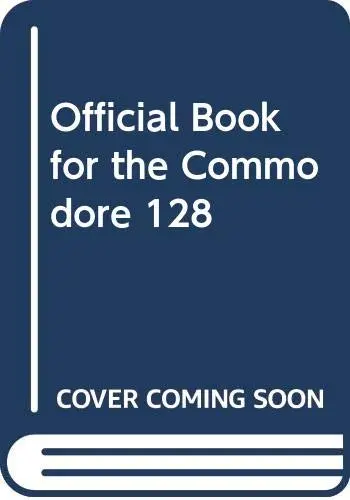 Cover of Official Book for the Commodore 128