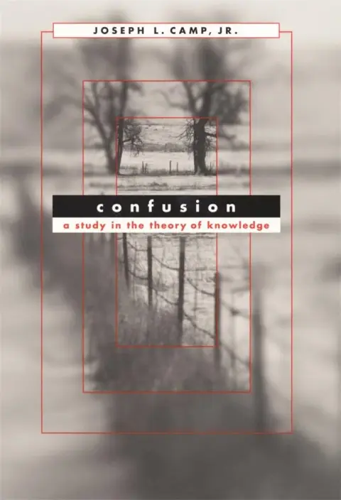 Cover of Confusion – A Study in the Theory of Knowledge