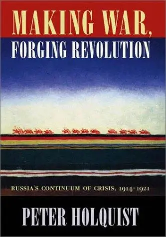 Cover of Making War, Forging Revolution