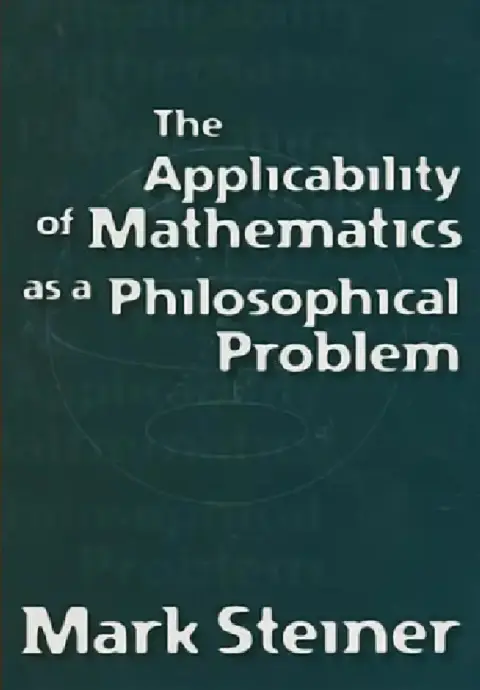 Cover of The Applicability of Mathematics as a Philosophical Problem
