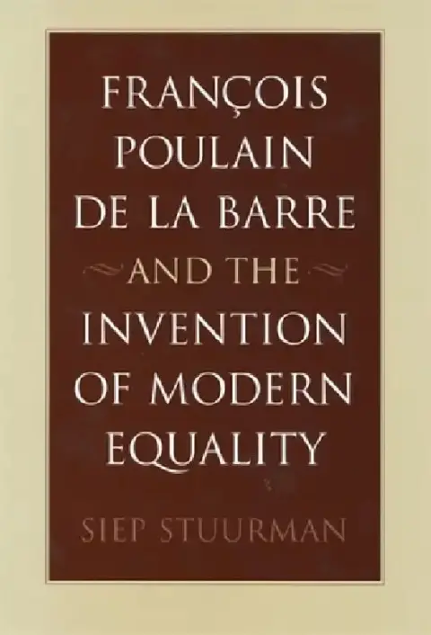 Cover of François Poulain de la Barre and the Invention of Modern Equality