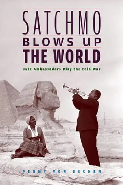 Cover of Satchmo Blows Up the World