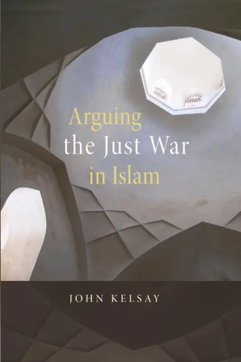 Cover of Arguing the Just War in Islam