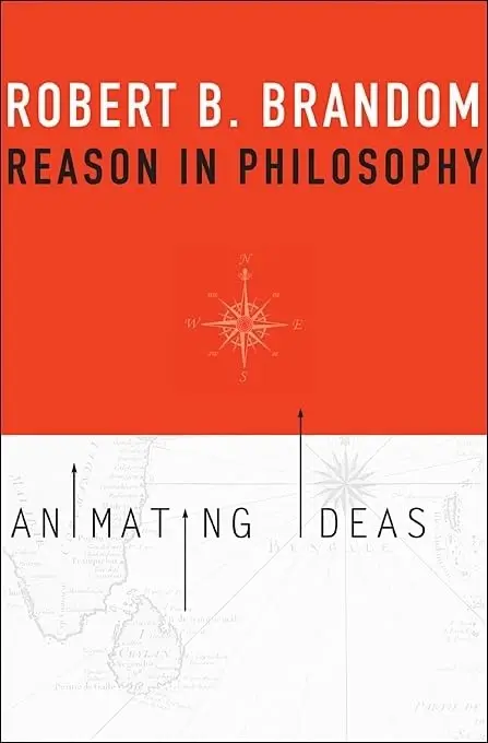 Cover of Reason in Philosophy – Animating Ideas