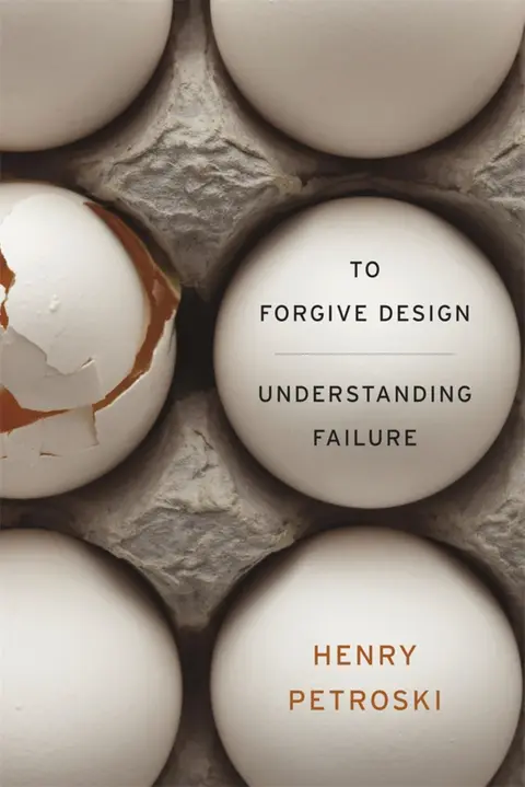 Cover of To Forgive Design – Understanding Failure