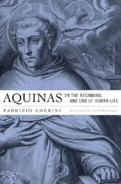 Cover of Aquinas on the Beginning and End of Human Life